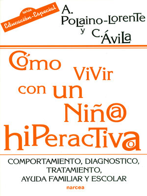 cover image of Cómo vivir con un niño/a hiperactivo/a